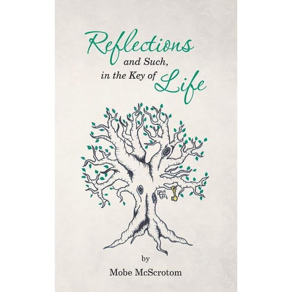 Reflections and Such, in the Key of Life, (Paperback)