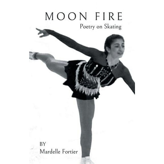 Moon Fire: Poetry on Skating