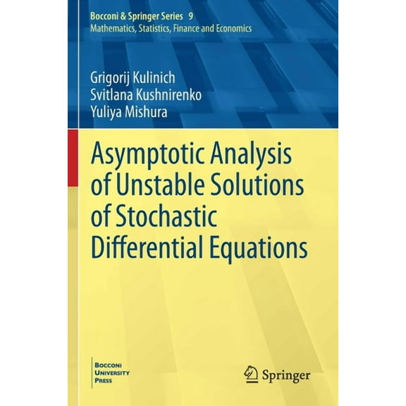 Bocconi & Springer Asymptotic Analysis of Unstable Solutions of Stochastic Differential Equations, Book 9, (Paperback)