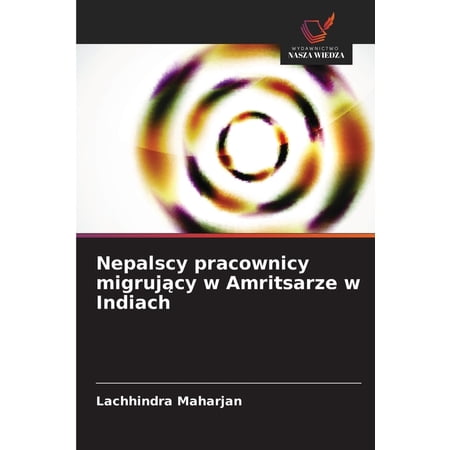 Nepalscy pracownicy migrujący w Amritsarze w Indiach (Paperback)