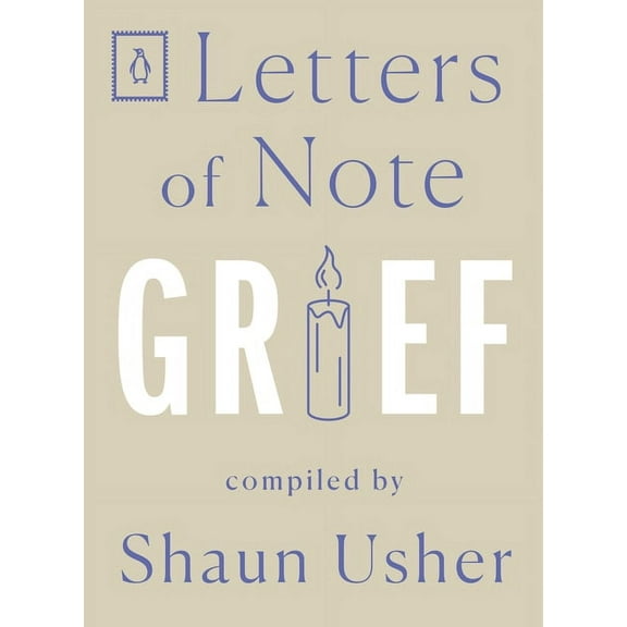 Letters of Note Letters of Note: Grief, (Paperback)