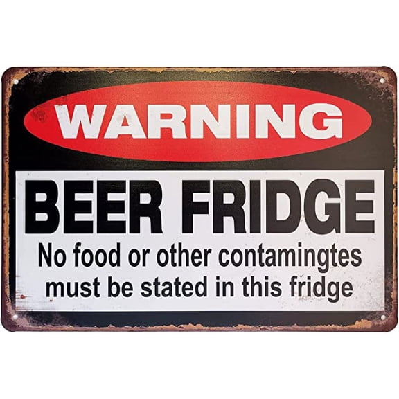 8 x 12 in Metal Tin Sign - Warning Beer Fridge Durable Metal Tin Sign Funny Bar or Man Cave Decorative Vintage Signs
