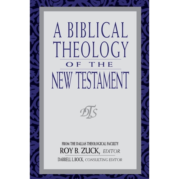 A Biblical Theology of the New Testament, (Paperback)