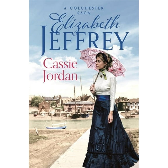 Colchester Sagas Cassie Jordan, (Paperback)