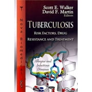 Tuberculosis : Risk Factors, Drug Resistance and Treatment