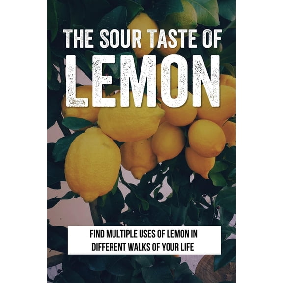 The Sour Taste Of Lemon (Paperback)