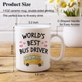 thumbnail image 4 of World''s Best Bus Driver Coffee Mug, Coffee Cup, Bus Driver Gifts, Back To School Giving, Bus Driver Appreciation Gifts, Bus Driver End of Year Present, 4 of 6