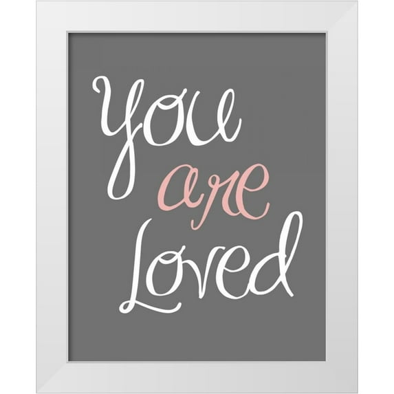 Robinson, Tamara 12x14 White Modern Wood Framed Museum Art Print Titled - You Are Loved
