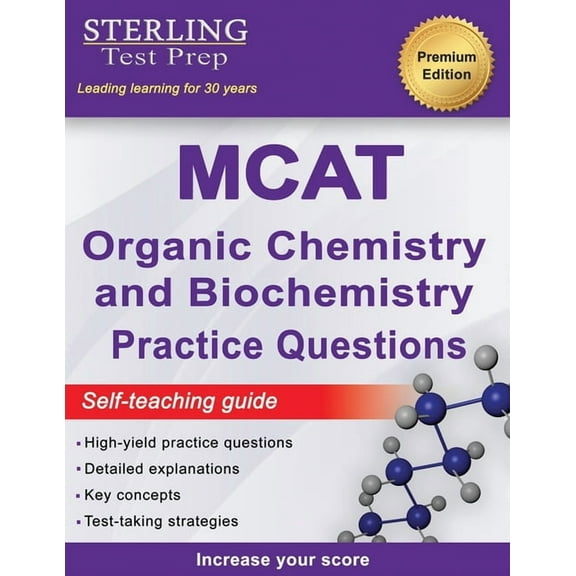 Sterling Test Prep MCAT Organic Chemistry & Biochemistry Practice Questions: High Yield MCAT Practice Questions with, (Paperback)