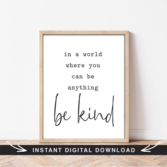 Be Kind Typography Poster, Minimalist Quote Poster Wall Art, Size 8x12 UNFFRAMED F03.1.7l3427
