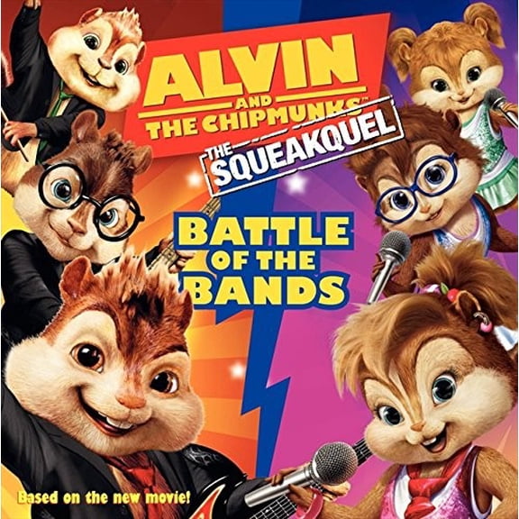 Pre-Owned The Squealquel: Battle of the Bands (Alvin and the Chipmunks) (Paperback) 0061845655 9780061845659