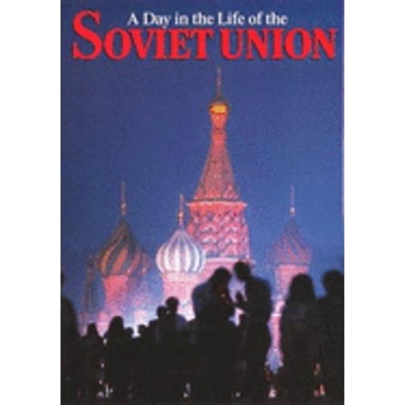 A Day in the Life of the Soviet Union (Hardcover) by Rick Smolan Professor David W Cohen