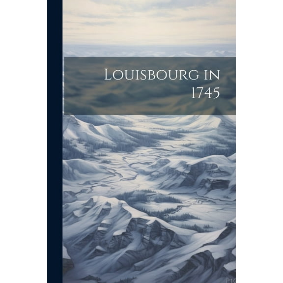 Louisbourg in 1745 (Paperback)