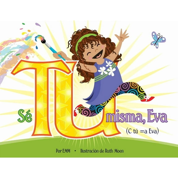 Sé Tú Misma, Eva: (C Tú =a Eva), (Paperback)