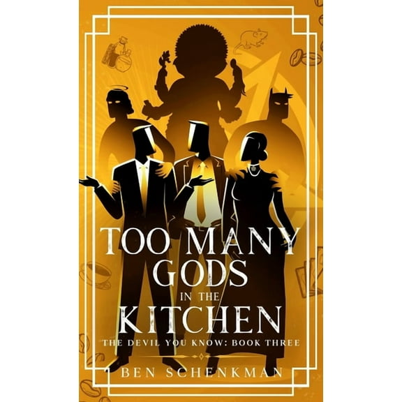 Too Many Gods in the Kitchen, (Hardcover)