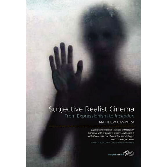 Subjective Realist Cinema: From Expressionism to Inception, (Hardcover)
