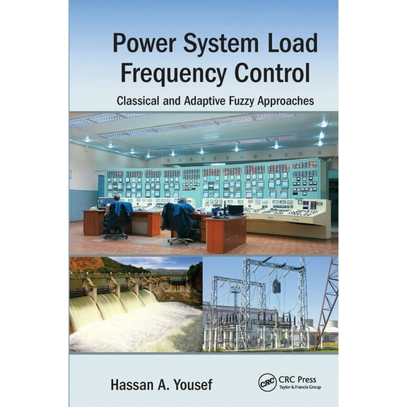 Power System Load Frequency Control: Classical and Adaptive Fuzzy Approaches, (Paperback)