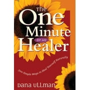 One Minute (Or So) Healer : 500 Simple Ways to Heal Yourself Naturally, Used [Paperback]