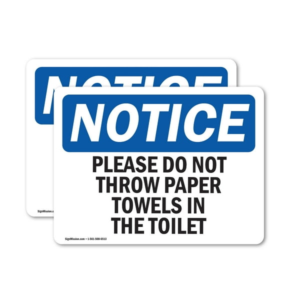 (2 Pack) Please Do Not Throw Paper Towels In The Toilet OSHA Notice Sign