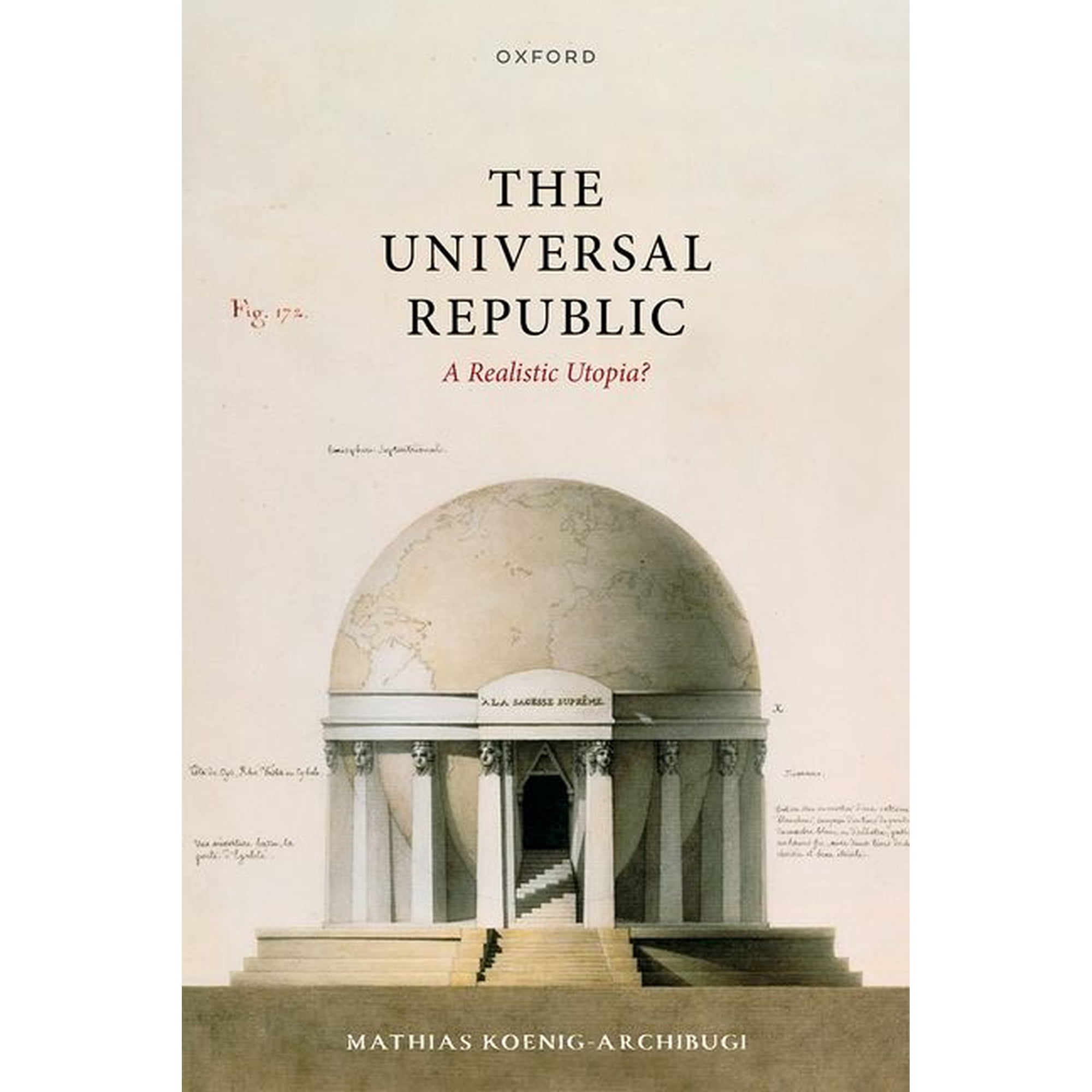The Universal Republic: A Realistic Utopia? (Hardcover)