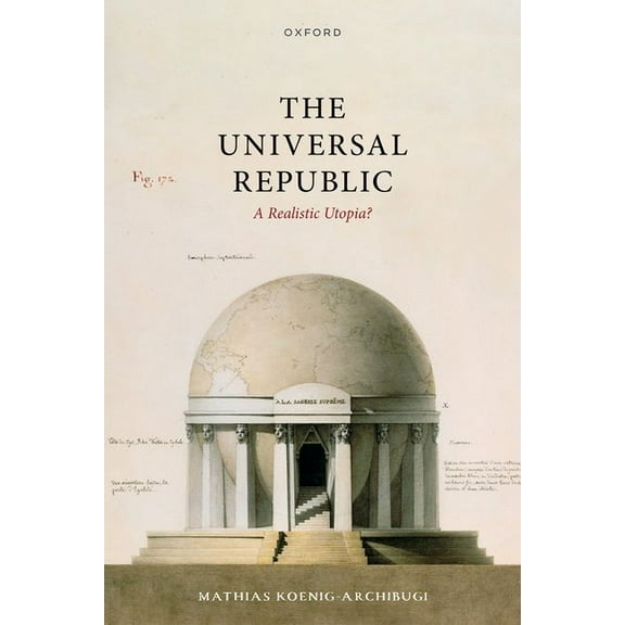 Universal Republic: A Realistic Utopia?, (Hardcover)