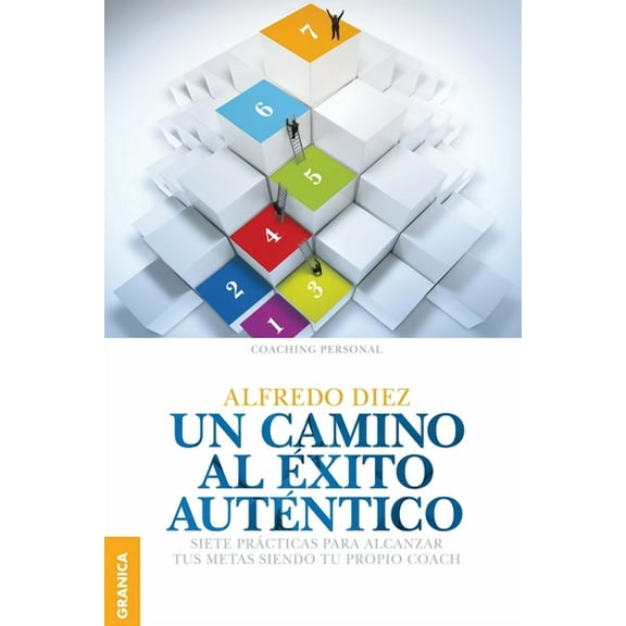 Un Camino al éxito auténtico (Paperback)