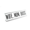 thumbnail image 2 of Wife Mom Boss - Desk Sign, 8 inch x 2 inch, White, 2 of 2
