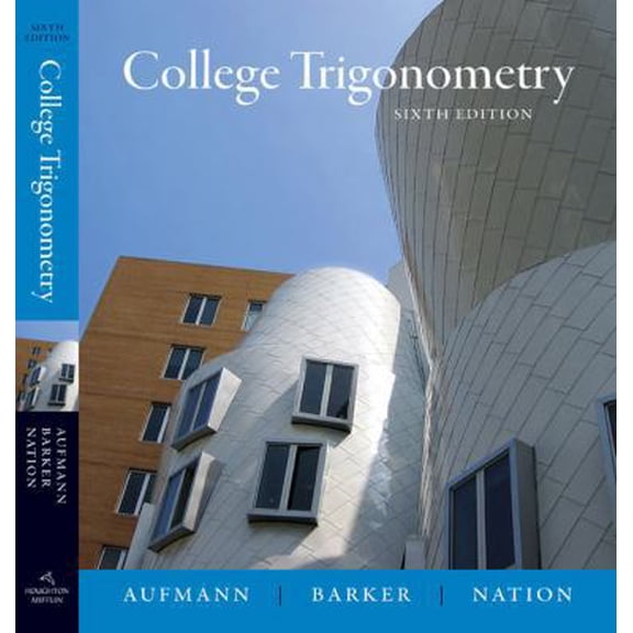 Pre-Owned College Trigonometry (Hardcover) 061882507X 9780618825073