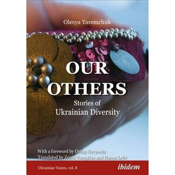 Ukrainian Voices: Our Others: Stories of Ukrainian Diversity (Paperback)