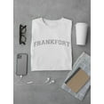 thumbnail image 3 of Frankfort, Text. Men T-Shirt, Male XX-Large, 3 of 4