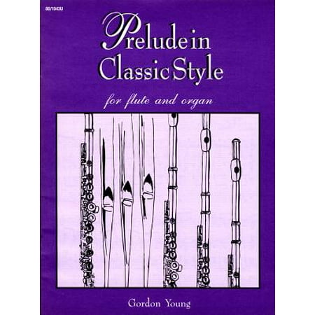 - Prelude in Classic Style for Flute and Organ