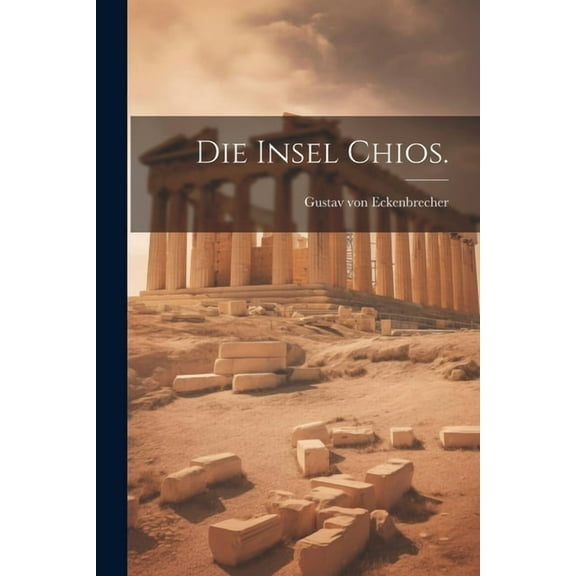 Die Insel Chios. (Paperback)