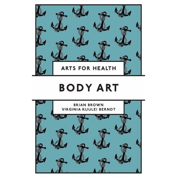Arts for Health Body Art, (Paperback)