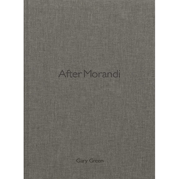 After Morandi, (Hardcover)