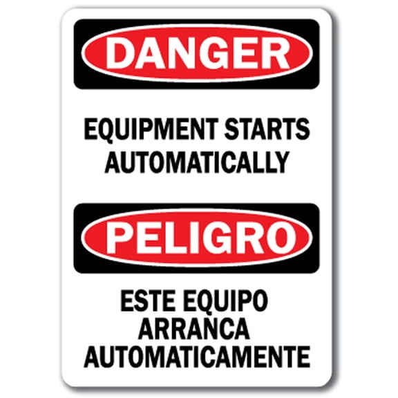Danger Sign - Equipment Starts Automatically (Bilingual) - 10" x 14" OSHA Safety Sign