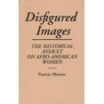 thumbnail image 2 of Disfigured Images: The Historical Assault on Afro-American Women, 2 of 2