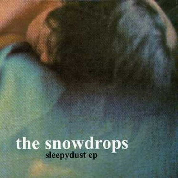 The Snowdrops - Sleepydust - Music & Performance - CD