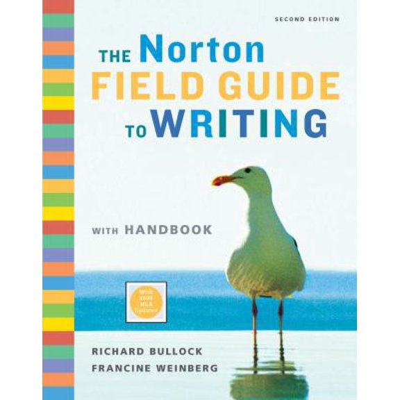 Pre-Owned The Norton Field Guide to Writing with Handbook (Second Edition with 2009 MLA Updates) (Paperback) 039393439X 9780393934397