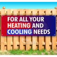 thumbnail image 1 of For All Your Heating And Cooling Needs 13 oz Vinyl Banner With Metal Grommets, 1 of 4