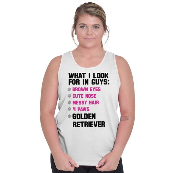 Animal Tank Tops T-Shirts Tees For Womens What I Look For In Guys Golden Retriever Dog