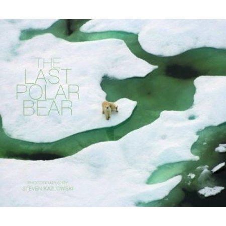 Pre-Owned The Last Polar Bear (Hardcover) 1594850593 9781594850592