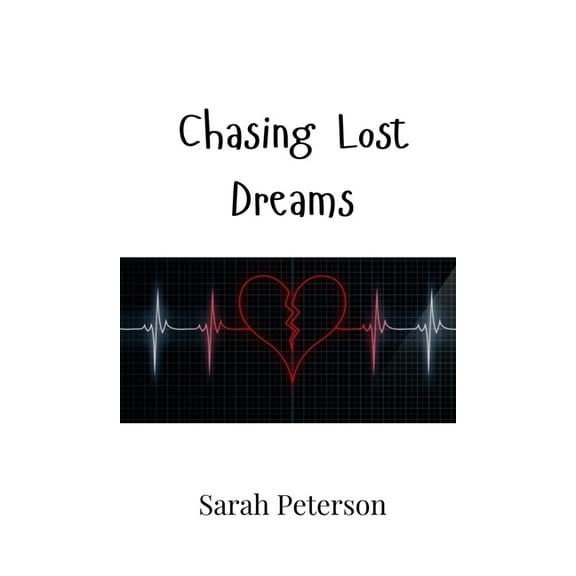 Chasing Lost Dreams, (Hardcover)