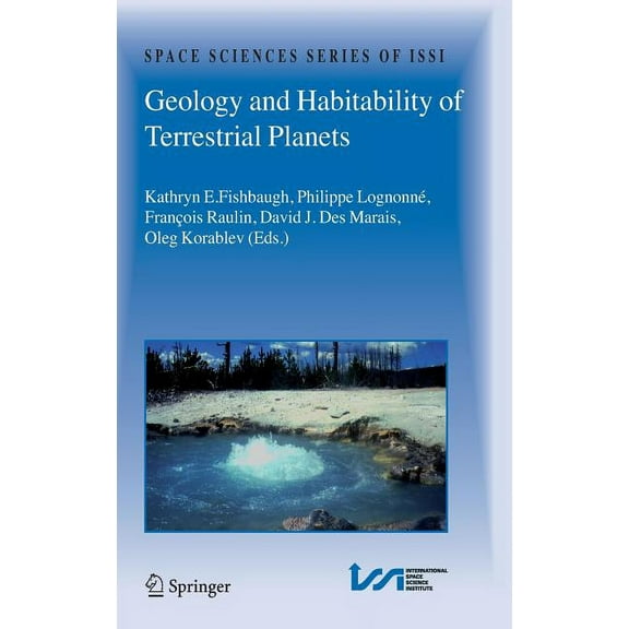 Space Sciences Issi Geology and Habitability of Terrestrial Planets, Book 24, (Hardcover)