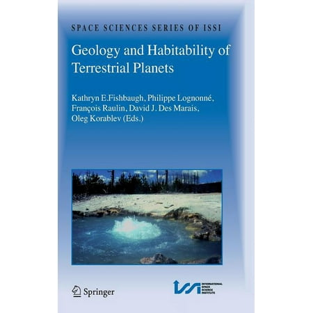 Space Sciences Issi Geology and Habitability of Terrestrial Planets Book 24 (Hardcover)