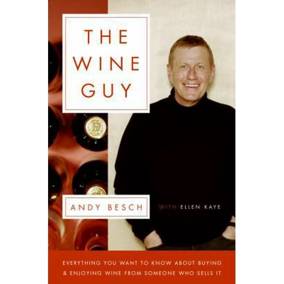 Pre-Owned The Wine Guy: Everything You Want to Know About Buying and Enjoying Wine from Someone Who Sells It (Hardcover) 0060582995 9780060582999