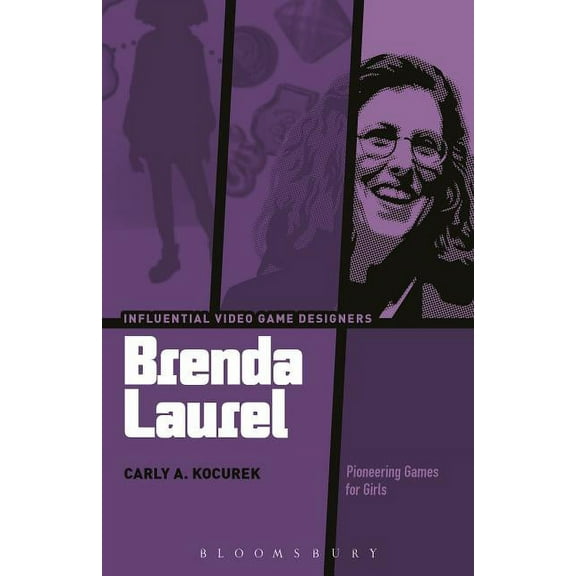 Influential Video Game Designers Brenda Laurel: Pioneering Games for Girls, (Hardcover)