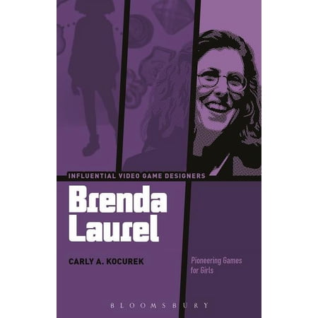 Influential Video Game Designers Brenda Laurel: Pioneering Games for Girls (Paperback)