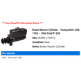 thumbnail image 2 of Brake Master Cylinder - Compatible with 1953 - 1966 Ford P-350 1954 1955 1956 1957 1958 1959 1960 1961 1962 1963 1964 1965, 2 of 2