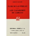 thumbnail image 1 of Flor de las perlas Â· Los cazadores de cabezas Editorial Porrúa 9789700706603, 1 of 2