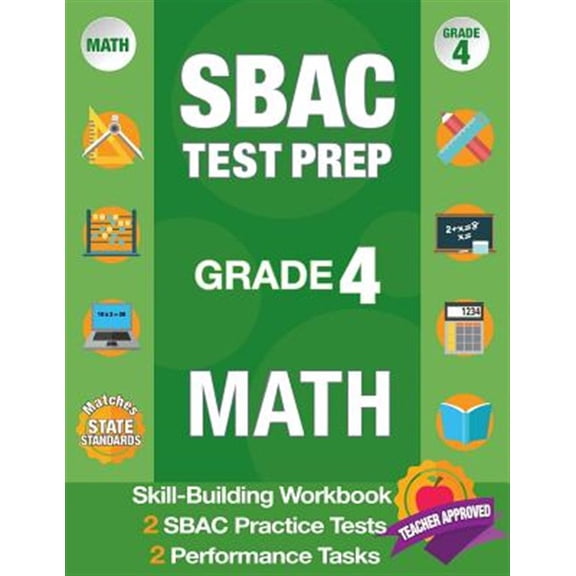 Pre-Owned Sbac Test Prep Grade 4 Math: Common Core Workbook and 2 Sbac Practice Tests, Smarter Balanced Grade 4 Math, Sbac Test Prep 4th Grade Math, Smarter Balanced Practice Tests Grade 4, Math Workbooks Commo